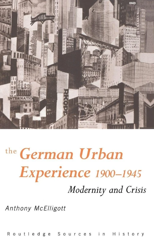 Routledge The German Urban Experience 1900-1945 Book