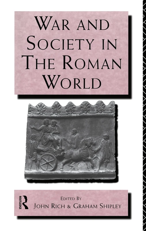 War and Society in the Roman World: 5 (Leicester-Nottingham Studies in Ancient Society)
