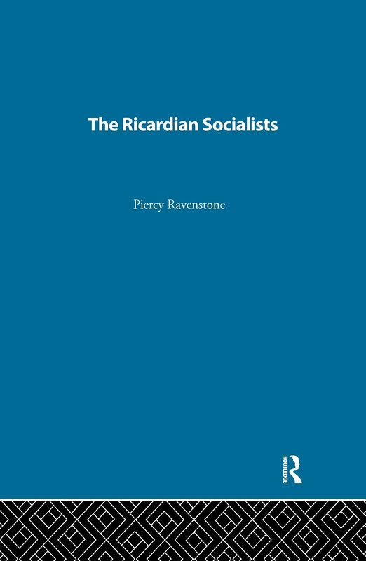 The Ricardian Socialists (History of British Economic Thought) - Image 1