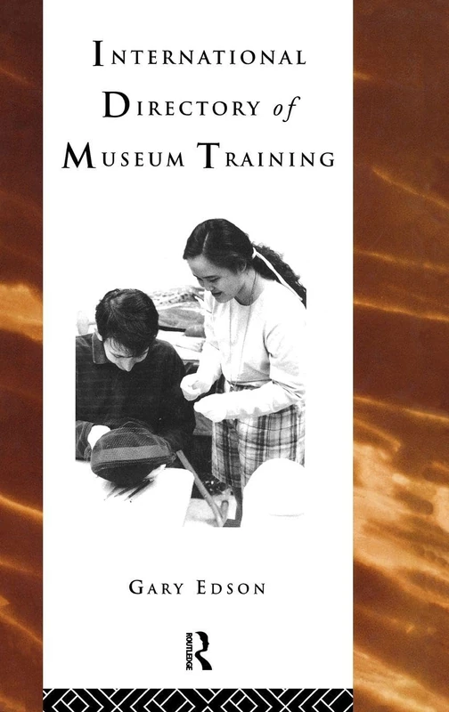 Routledge International Directory of Museum Training Book