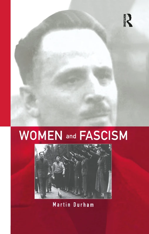 Routledge Women and Fascism - History of European Fascism