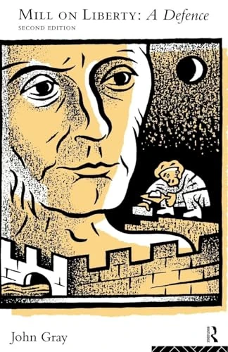 Mill on Liberty: A Defence