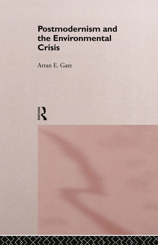 Routledge Postmodernism and the Environmental Crisis - Book - Image 1