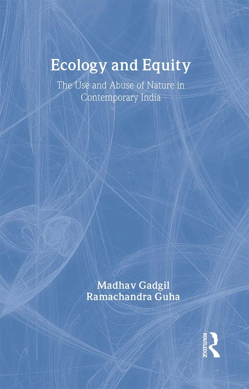 Routledge - Ecology and Equity: The Use and Abuse of Nature