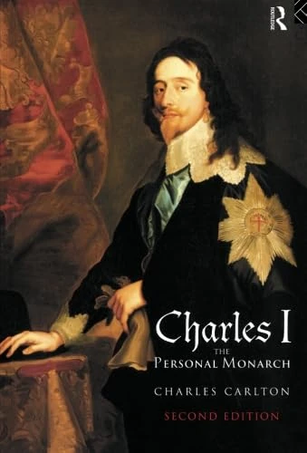 Charles I: The Personal Monarch, 2nd Edition