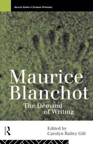 Maurice Blanchot: The Demand of Writing (Warwick Studies in European Philosophy) - Image 1