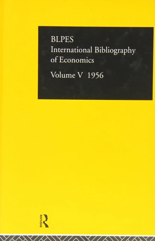 Intl Biblio Econom 1956 Vol 5 (IBSS ECONOMICS)