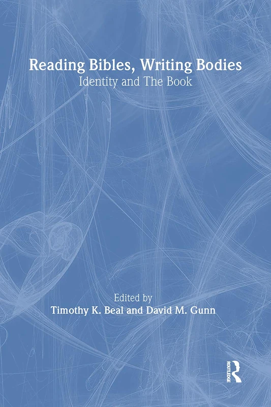 Reading Bibles, Writing Bodies: Identity and the Book (Biblical Limits)