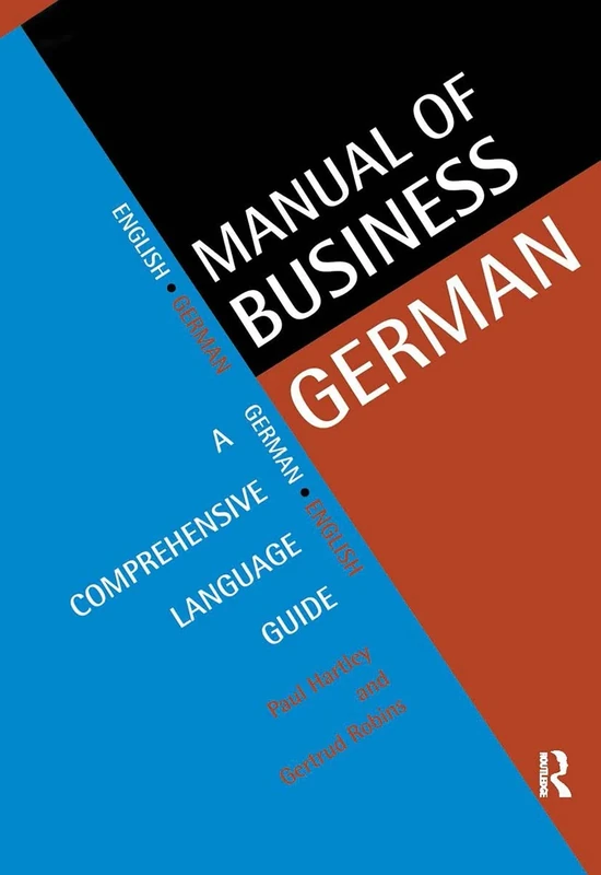 Manual of Business German: A Comprehensive Language Guide (Languages for Business)