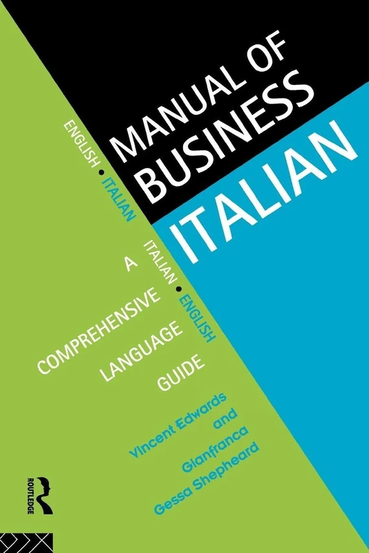 Manual of Business Italian: A Comprehensive Language Guide (Languages for Business)