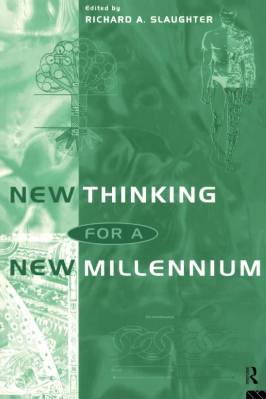 New Thinking for a New Millennium: The Knowledge Base of Futures Studies (Futures and Education Series)