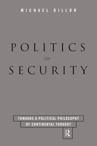 Politics of Security: Towards a Political Phiosophy of Continental Thought - Image 1