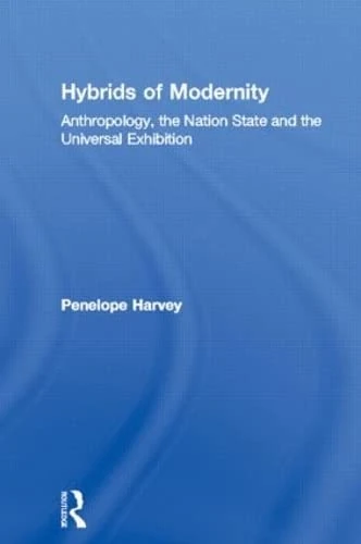 Routledge Hybrids of Modernity - Anthropology and Nation State