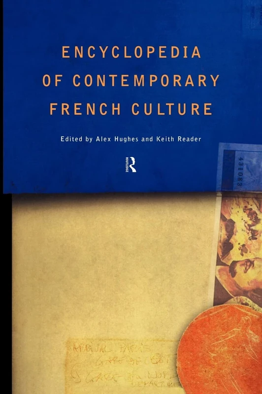 Encyclopedia of Contemporary French Culture: 01 (Encyclopedias of Contemporary Culture (Routledge))