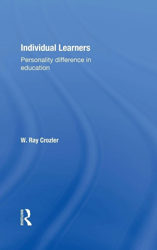 Individual Learners: Personality Differences in Education