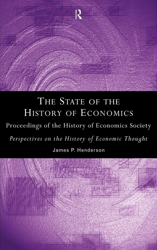 Routledge - The State of the History of Economics Proceedings