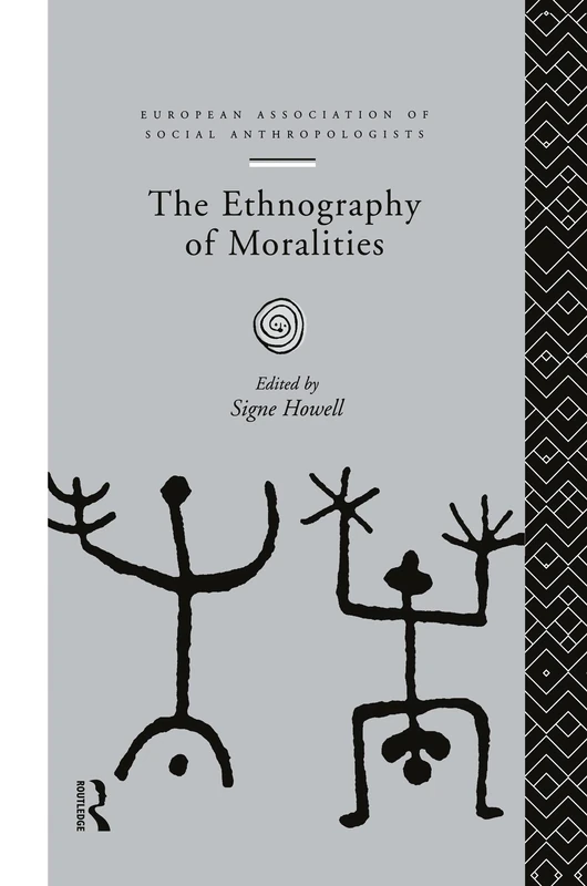 Routledge - The Ethnography of Moralities - Anthropology Book