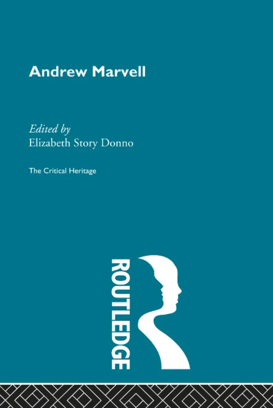Andrew Marvell: The Critical Heritage