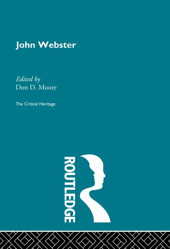 John Webster: The Critical Heritage
