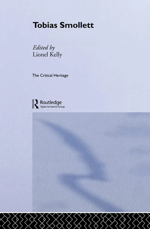 Tobias Smollett: The Critical Heritage