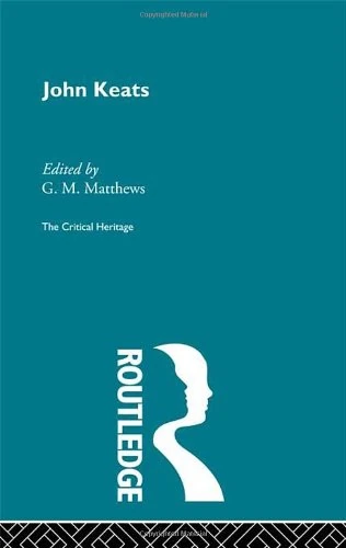 John Keats: The Critical Heritage (The Collected Critical Heritage : The Romantics)