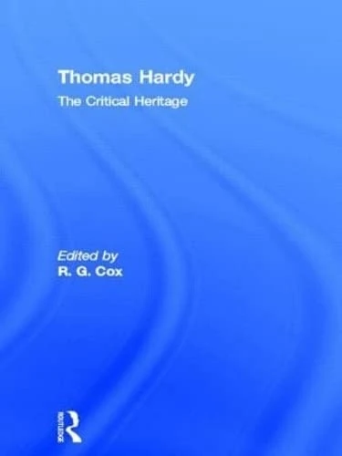 Thomas Hardy: The Critical Heritage (The Collected Critical Heritage : Later 19th Century Novelists)
