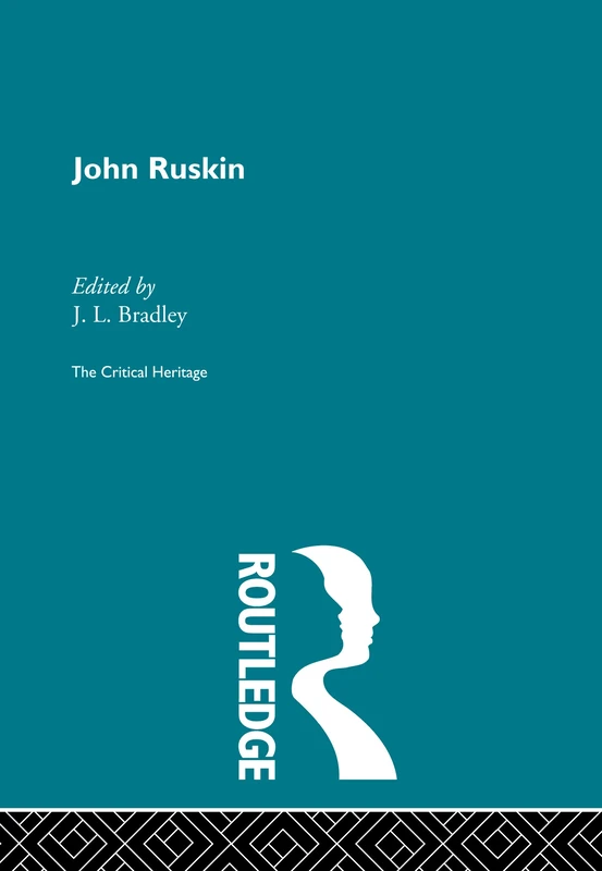 John Ruskin: The Critical Heritage: 2