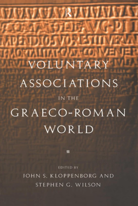 Voluntary Associations in the Graeco-Roman World