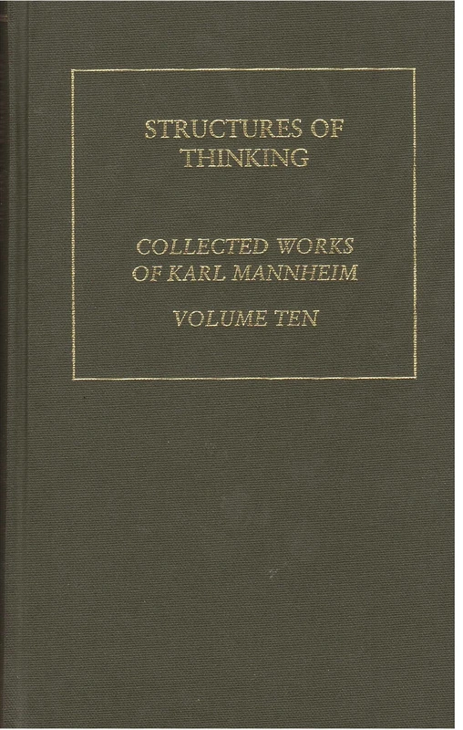 Structures Of Thinking V10: Collected Works Volume Ten: 10 (Routledge Classics in Sociology)