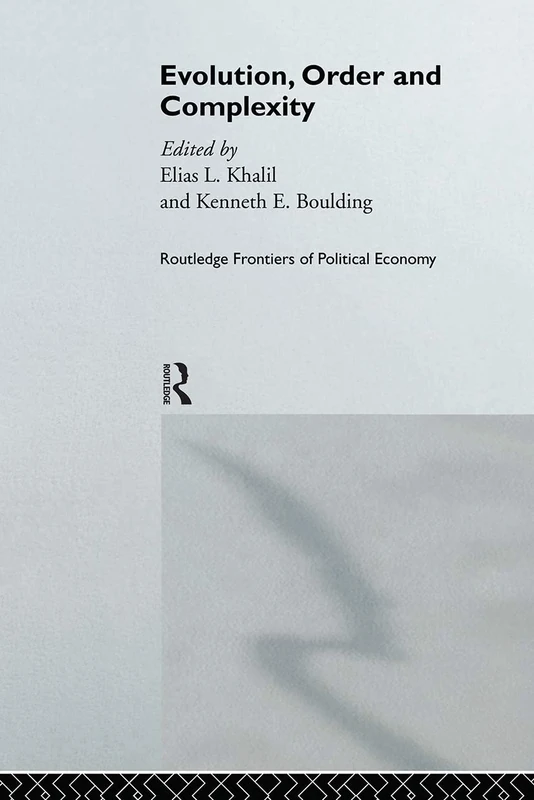 Evolution, Order and Complexity: 2 (Routledge Frontiers of Political Economy)