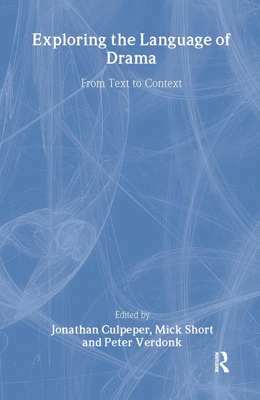 Routledge Exploring the Language of Drama - Text to Context - Image 1