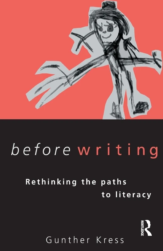 Before Writing: Rethinking the Paths to Literacy