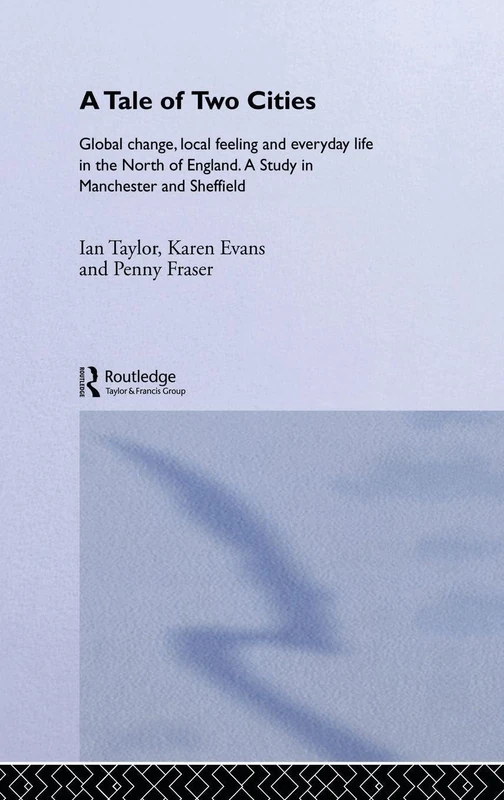 Routledge A Tale Of Two Cities - Sociology Study of Manchester