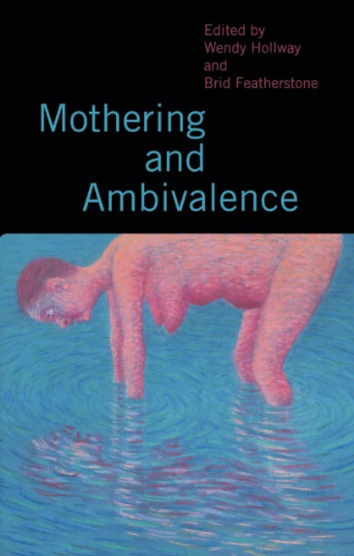 Mothering and Ambivalence