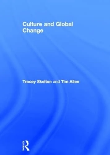 Culture and Global Change