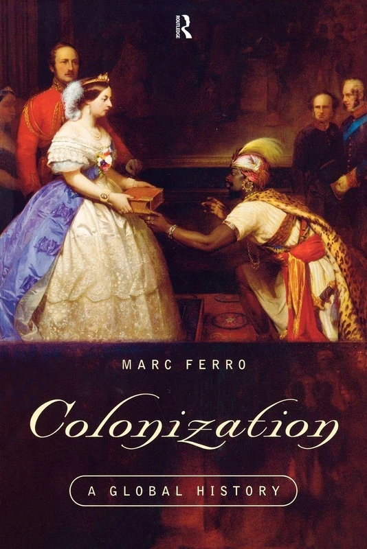 Routledge - Colonization: A Global History - Academic Text
