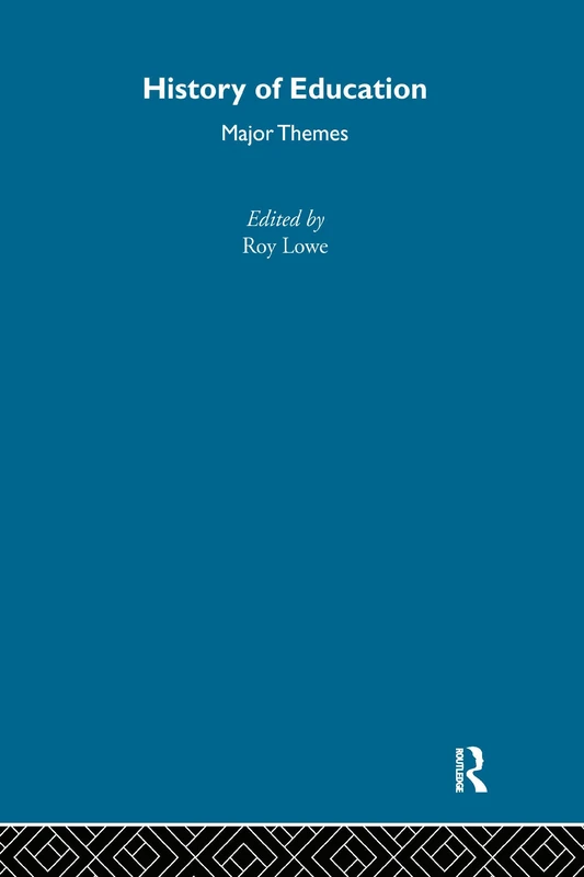 History of Education: Major Themes (Major Themes in Education)