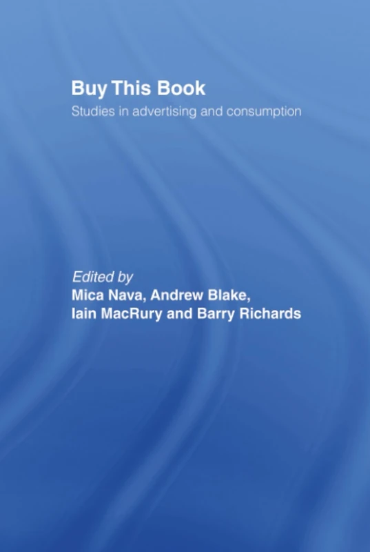 Routledge - Buy This Book: Studies in Advertising and Consumption