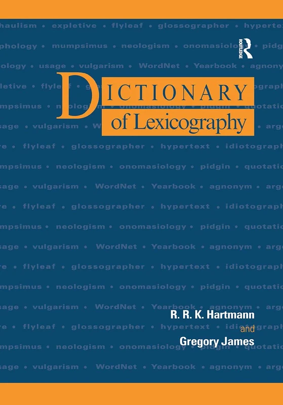 Routledge Dictionary of Lexicography - Language Study Reference