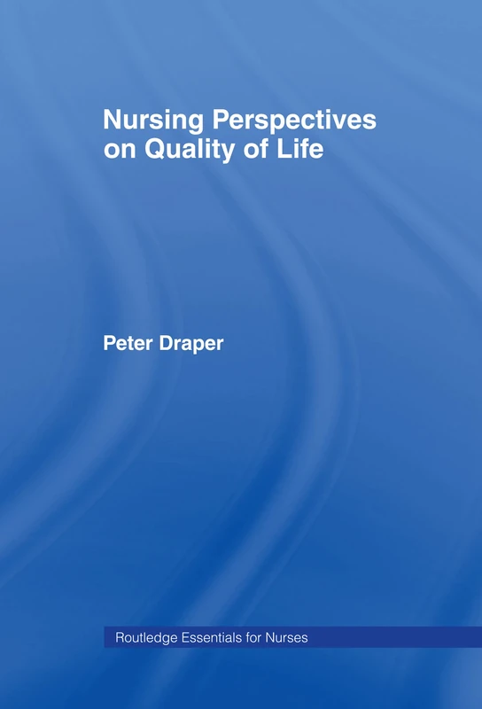 Routledge Nursing Perspectives on Quality of Life - Book