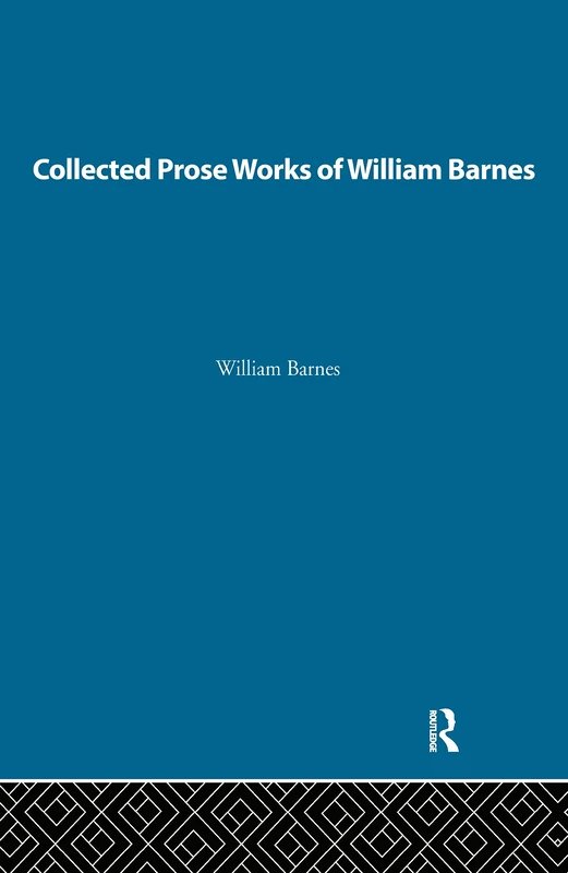 Collected Prose Works of William Barnes (Collected Works) - Image 1