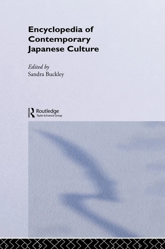 The Encyclopedia of Contemporary Japanese Culture (Encyclopedias of Contemporary Culture)