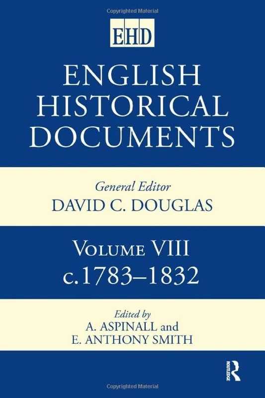 English Historical Documents: Volume 8 1783-1832