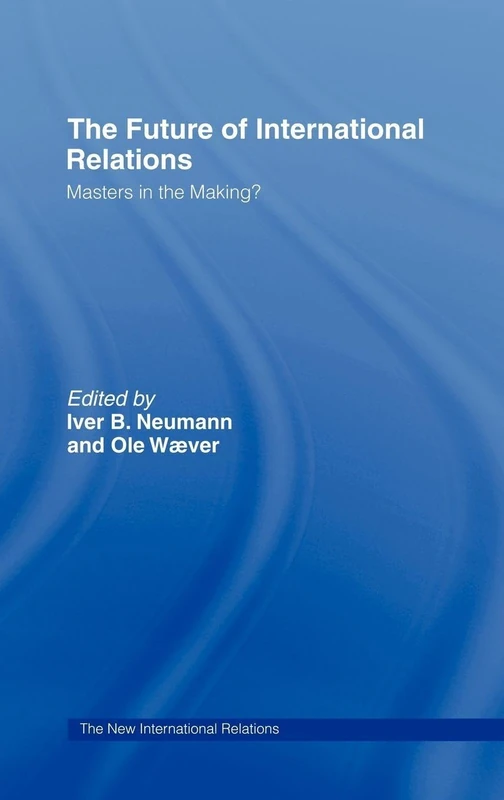 Routledge - The Future of International Relations Book