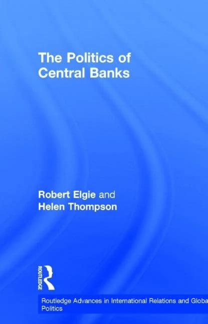 Routledge - The Politics of Central Banks Book