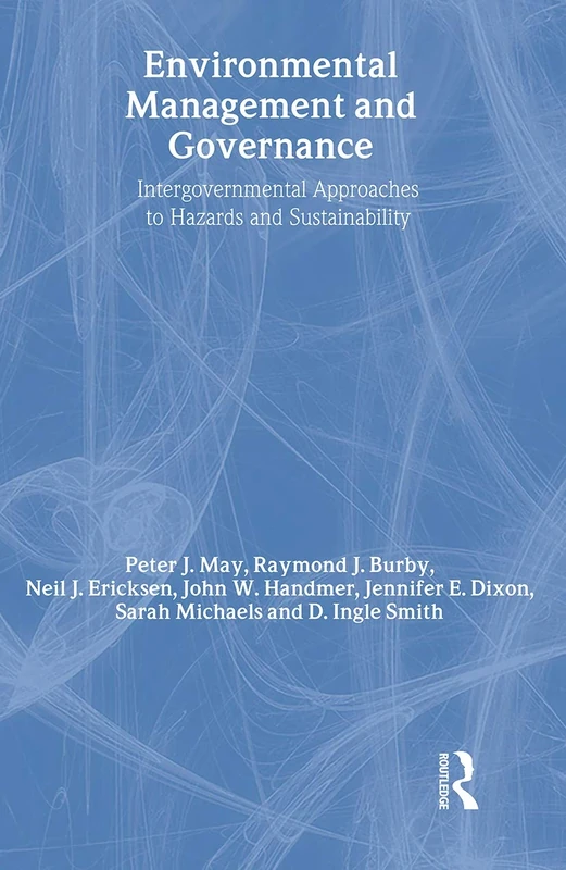 Environmental Management and Governance: Intergovernmental Approaches to Hazards and Sustainability