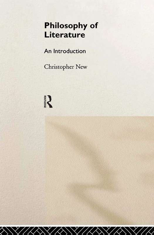 Routledge Philosophy of Literature: An Introduction - Book