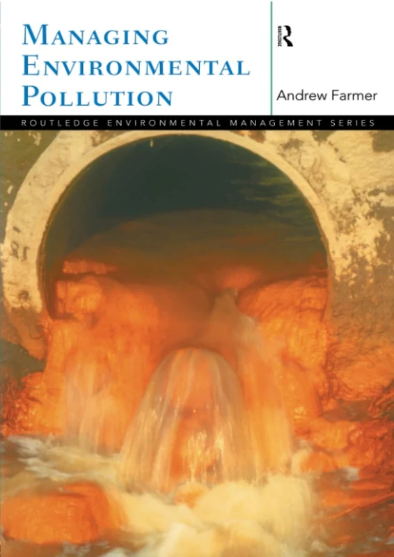 Managing Environmental Pollution (Routledge Environmental Management)