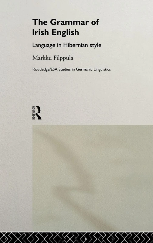 Routledge The Grammar of Irish English - Hiberno-English Study