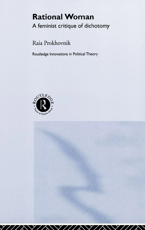 Routledge Rational Woman: A Feminist Critique of Dichotomy - Image 1